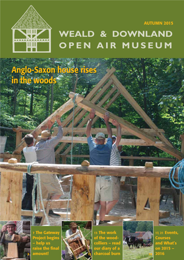 WEALD & DOWNLAND OPEN AIR MUSEUM Anglo-Saxon House Rises