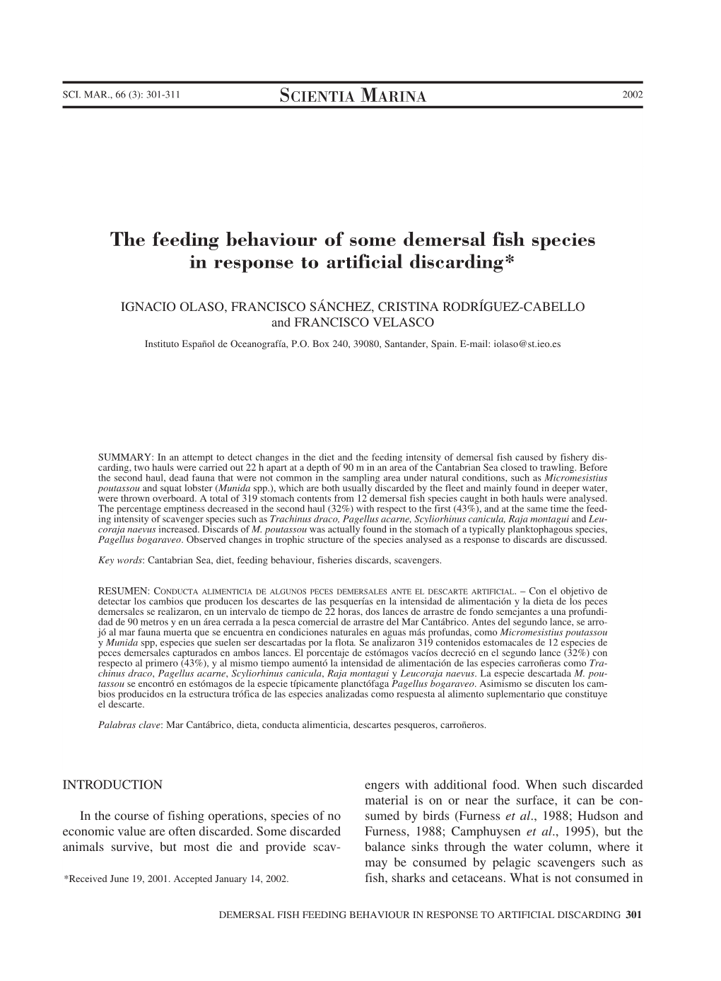 The Feeding Behaviour of Some Demersal Fish Species in Response to Artificial Discarding*