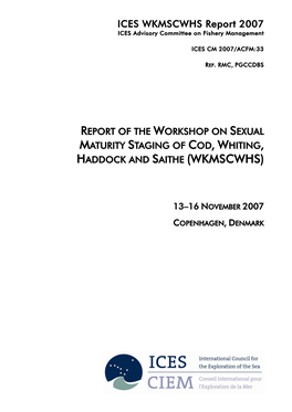 Report of the Workshop on Sexual Maturity Staging of Cod, Whiting, Haddock and Saithe (Wkmscwhs)