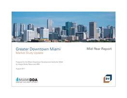 Greater Downtown Miami Mid-Year Report Market Study Update