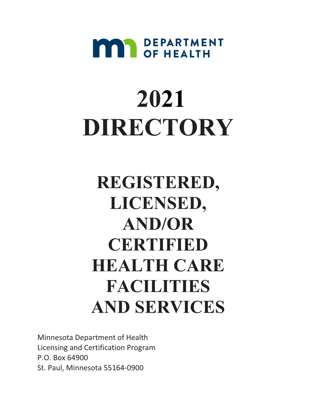 2021 Directory of Licensed and Certified Health Care Facilities (PDF)