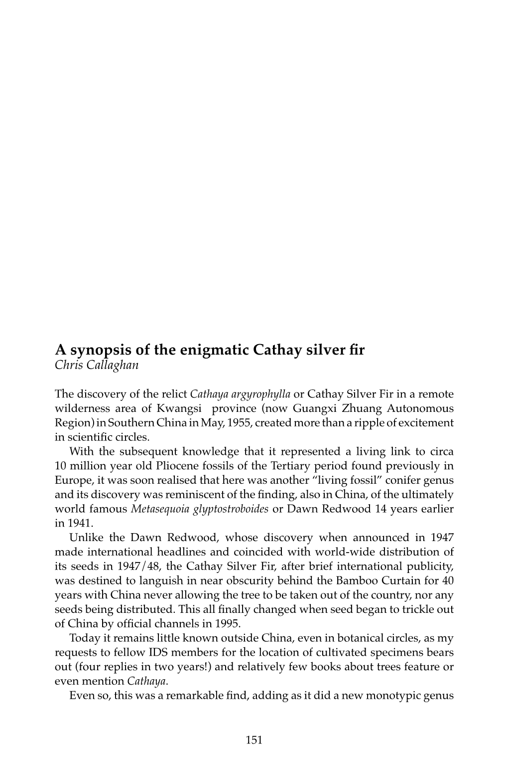 A Synopsis of the Enigmatic Cathay Silver ﬁr Chris Callaghan