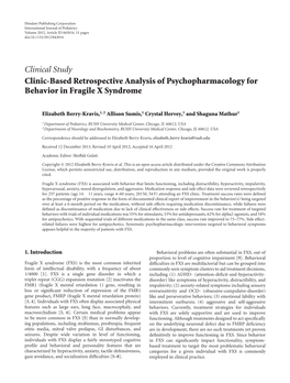Clinical Study Clinic-Based Retrospective Analysis of Psychopharmacology for Behavior in Fragile X Syndrome