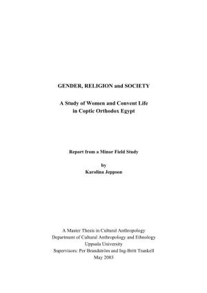 GENDER, RELIGION and SOCIETY a Study of Women and Convent Life in Coptic Orthodox Egypt