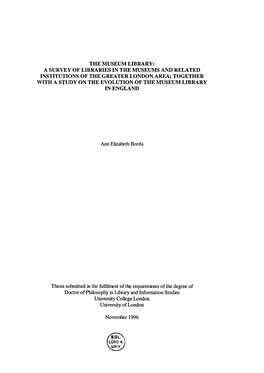 A Survey of Libraries in the Museums and Related Institutions of the Greater London Area; Together with a Study on the Evolution of the Museum Library in England