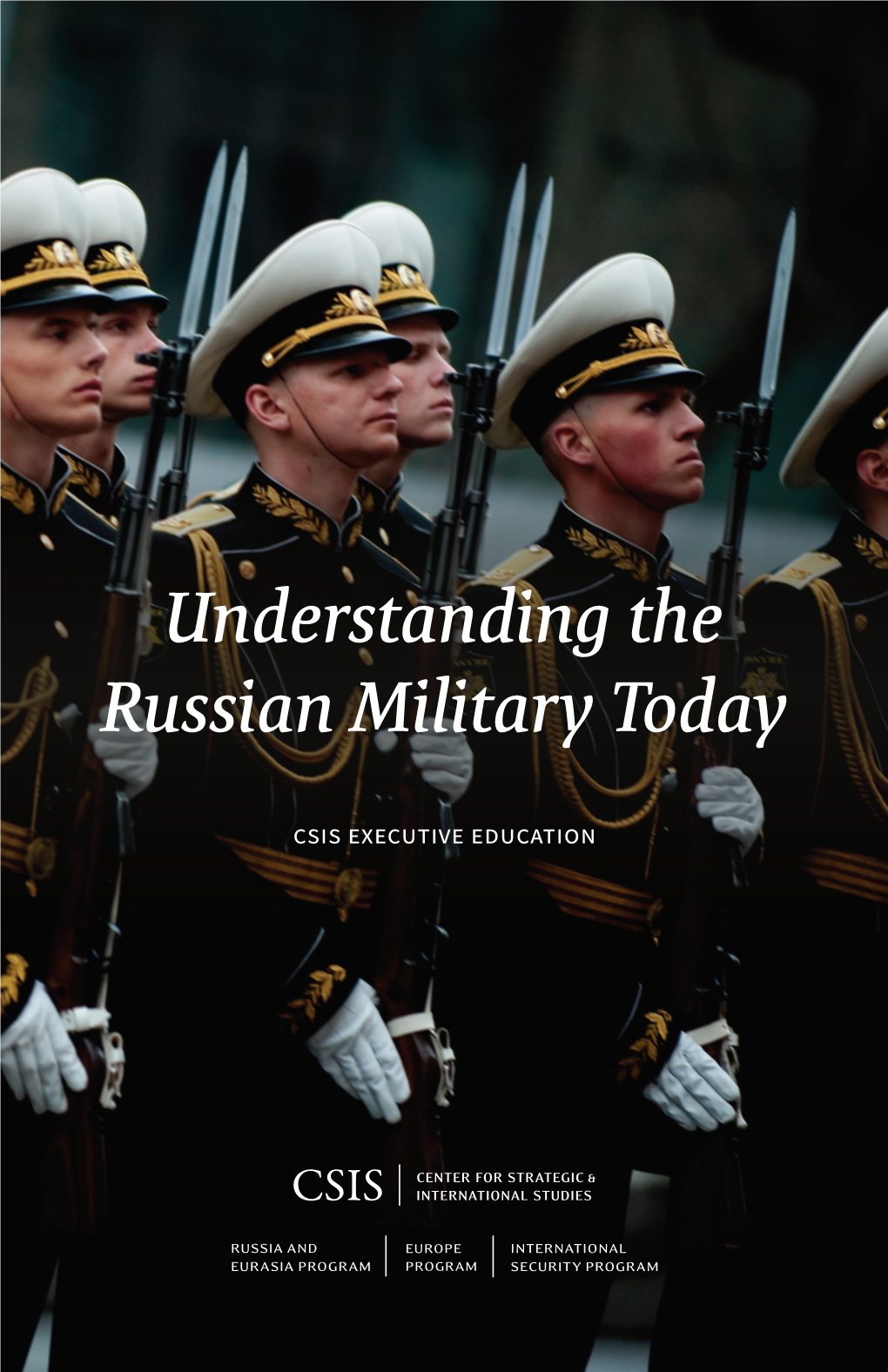 Understanding the Russian Military Today