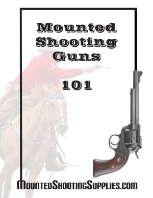 Mounted Shooting Guns 101 Mountedshootingsupplies.Com
