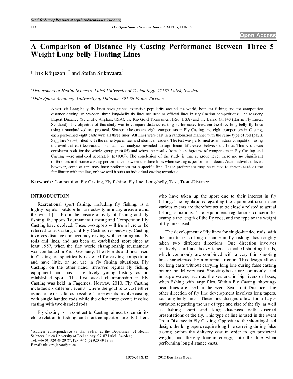 A Comparison of Distance Fly Casting Performance Between Three 5- Weight Long-Belly Floating Lines