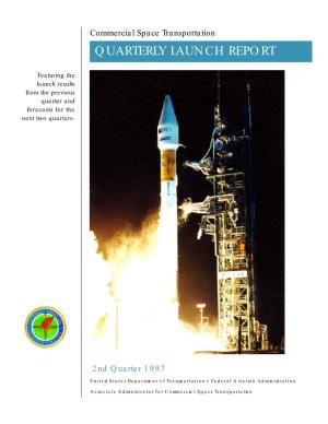 Commercial Space Transportation QUARTERLY LAUNCH REPORT