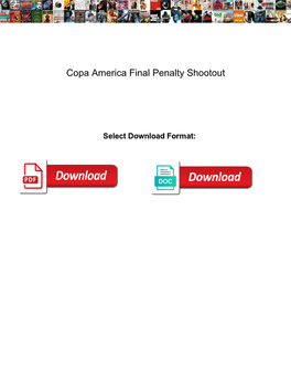 Copa America Final Penalty Shootout