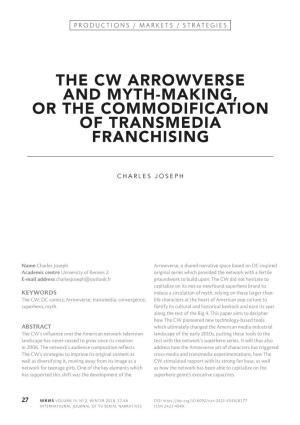 The Cw Arrowverse and Myth-Making, Or the Commodification of Transmedia Franchising