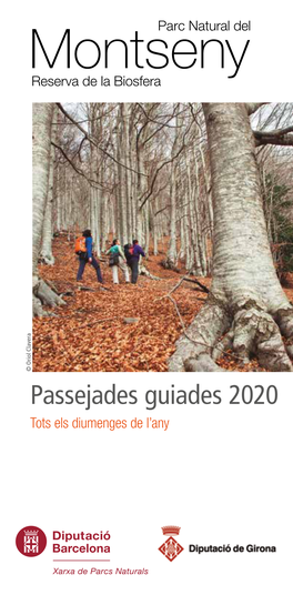 Passejades Guiades 2020 Tots Els Diumenges De L’Any Itineraris Per Conèixer Millor El Parc