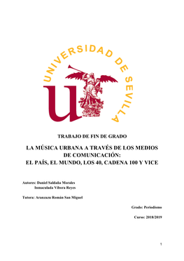 La Música Urbana a Través De Los Medios De Comunicación: El País, El Mundo, Los 40, Cadena 100 Y Vice