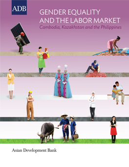 Gender Equality and the Labor Market: Cambodia, Kazakhstan, and the Philippines