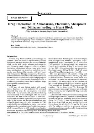 Drug Interaction of Amiodarone, Flecainide, Metoprolol and Diltiazem Leading to Heart Block Vijay Kahajuria, Sanjeev Gupta, Roshi, Neelam Rani