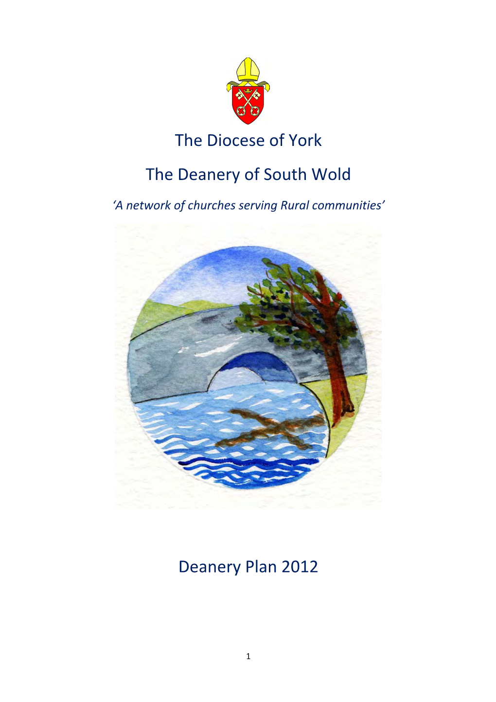 The Diocese of York the Deanery of South Wold Deanery Plan 2012