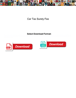 Car Tax Surety Fee
