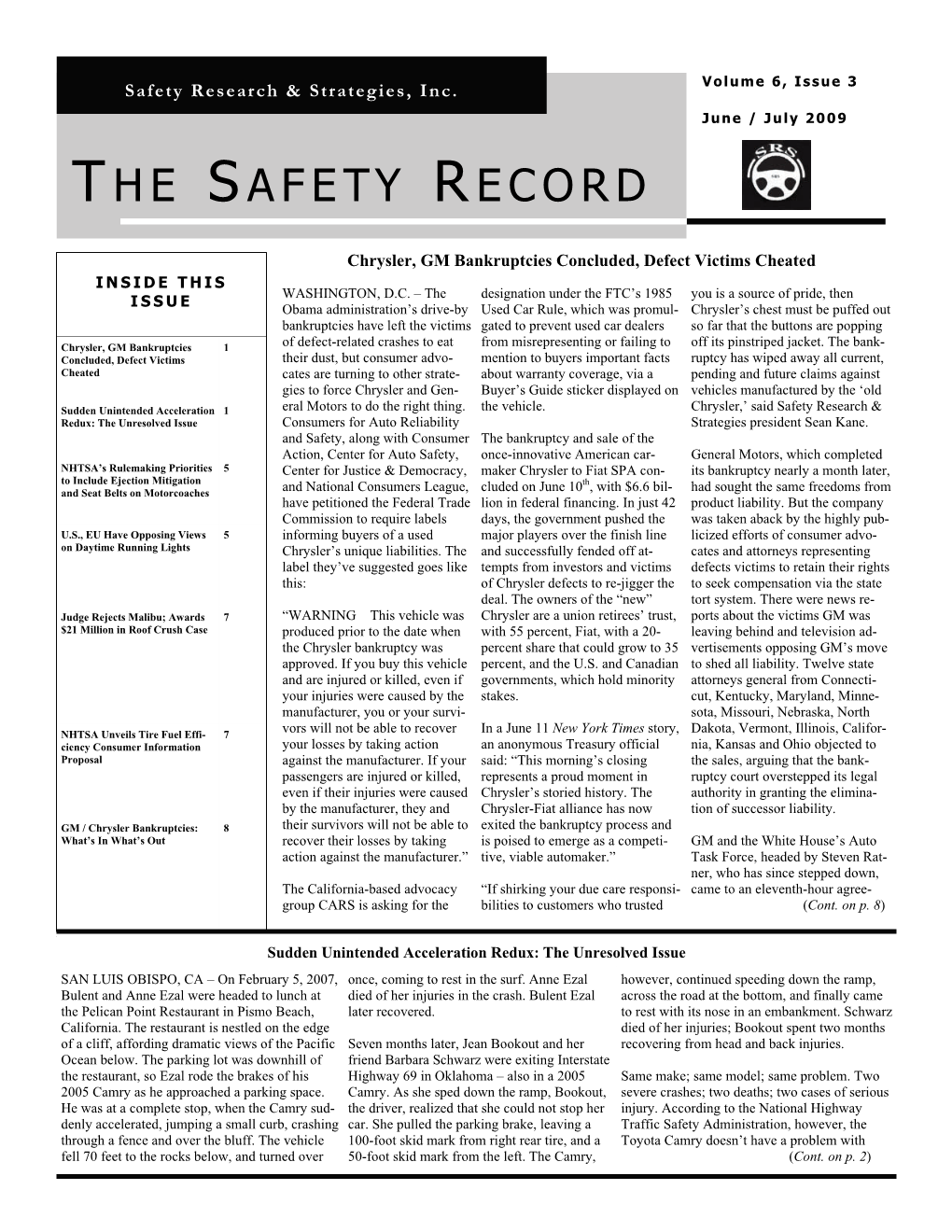 The Safety Record Page 3 Sudden Unintended Acceleration Redux: the Unresolved Issue (Cont