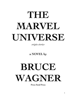 The Marvel Universe: Origin Stories, a Novel on His Website, the Author Places It in the Public Domain