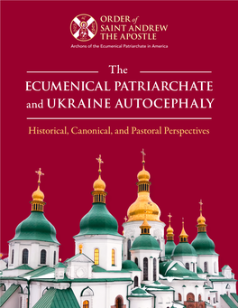 The ECUMENICAL PATRIARCHATE and UKRAINE AUTOCEPHALY