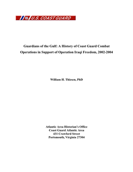 Guardians of the Gulf: a History of Coast Guard Combat Operations in Support of Operation Iraqi Freedom, 2002-2004