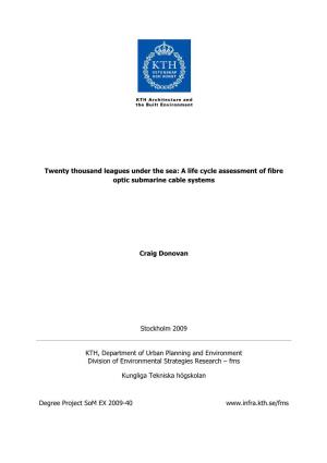 A Life Cycle Assessment of Fibre Optic Submarine Cable Systems Craig