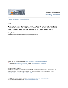 Agriculture and Development in an Age of Empire: Institutions, Associations, and Market Networks in Korea, 1876-1945