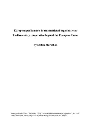 European Parliaments in Transnational Organisations:Parliamentary