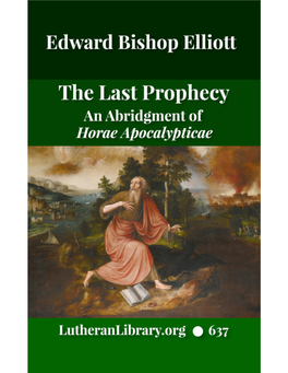 The Last Prophecy: an Abridgment of Elliott's Horae Apocalypticae
