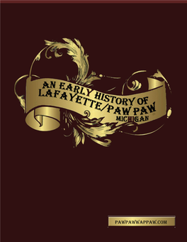 An Early History of Lafayette/Paw Paw, Michigan