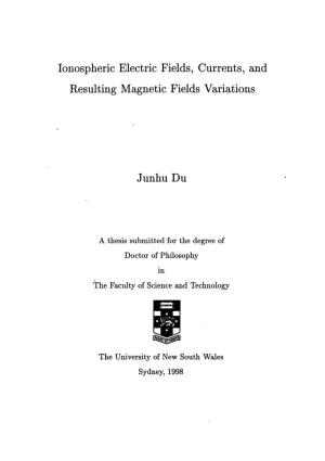 Ionospheric Electric Fields, Currents, and Resulting Magnetic Fields Variations