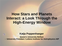How Stars and Planets Interact: a Look Through the High-Energy Window