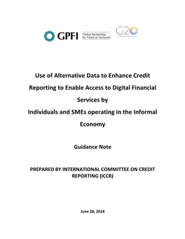 Use of Alternative Data to Enhance Credit Reporting to Enable Access to Digital Financial Services by Individuals and Smes Operating in the Informal Economy