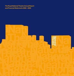 The Royal National Theatre Annual Report and Financial Statements 2008