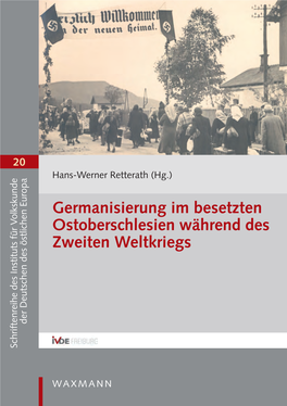 Germanisierung Im Besetzten Ostoberschlesien Während Des Zweiten Weltkriegs