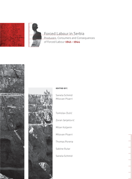 Forced Labour in Serbia Producers, Consumers and Consequences of Forced Labour 1941 - 1944