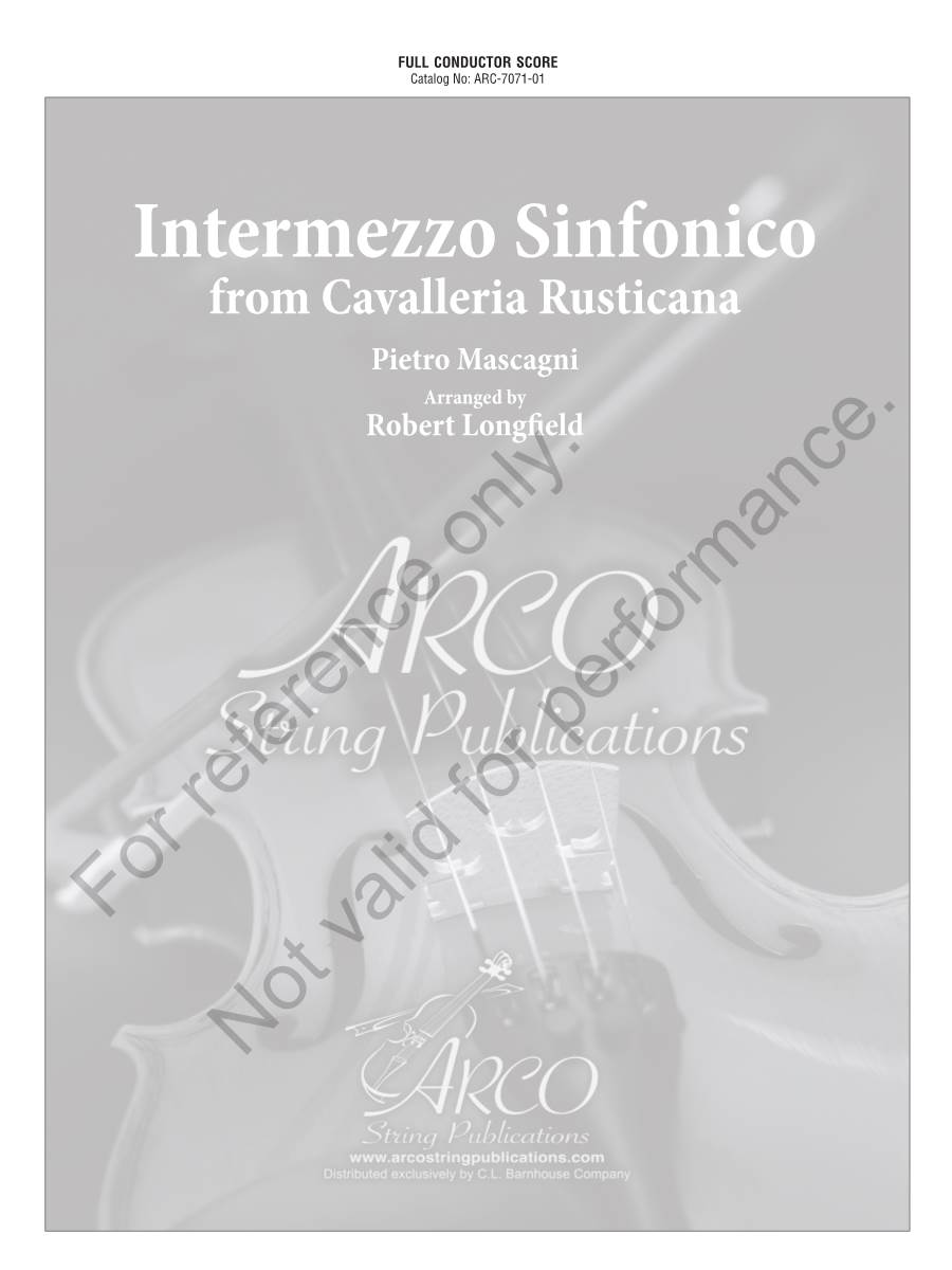 Intermezzo Sinfonico from Cavalleria Rusticana Pietro Mascagni Arranged by Robert Longfield