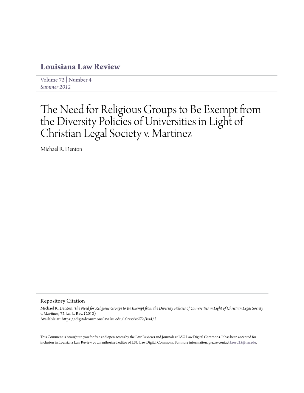 The Need for Religious Groups to Be Exempt from the Diversity Policies of Universities in Light of Christian Legal Society V