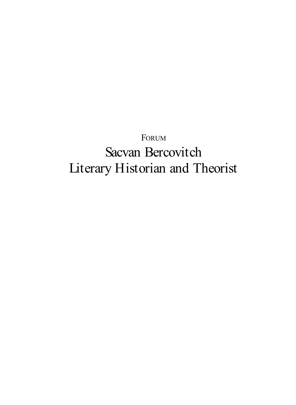 Sacvan Bercovitch Literary Historian and Theorist RSA19 004.Qxd 12-05-2010 17:33 Pagina 80 RSA19 004.Qxd 12-05-2010 17:33 Pagina 81