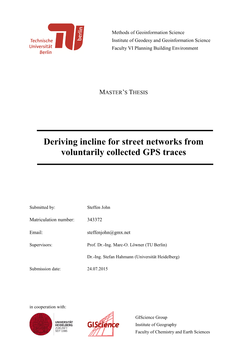 Deriving Incline for Street Networks from Voluntarily Collected GPS Traces