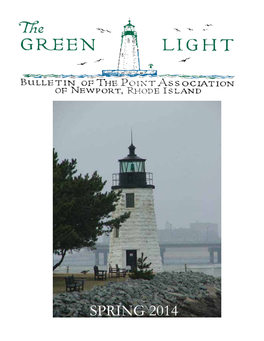 SPRING 2014 the Point Association the the Point Association Is a Group GREEN LIGHT of Neighbors Working Together to LVIII No