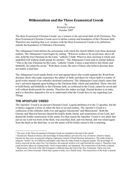 Millennialism and the Three Ecumenical Creeds by Kristofer Carlson October 2007