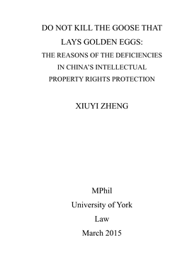 Do Not Kill the Goose That Lays Golden Eggs: the Reasons of the Deficiencies in China’S Intellectual Property Rights Protection