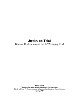Justice on Trial German Unification and the 1992 Leipzig Trial