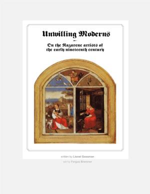 Unwilling Moderns } on the Nazarene Artists of the Early Nineteenth Century