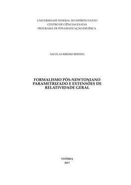 Formalismo Pós-Newtoniano Parametrizado E Extensões De Relatividade Geral
