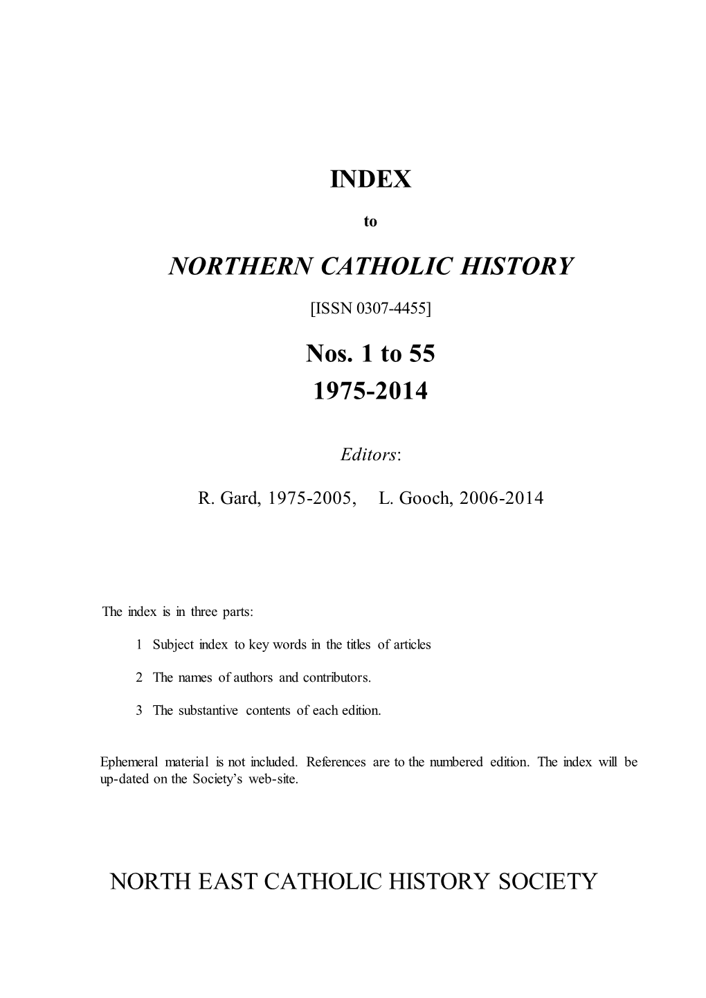 INDEX NORTHERN CATHOLIC HISTORY Nos. 1 to 55 1975-2014