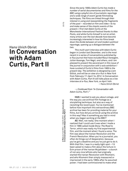 In Conversation with Adam Curtis, Part III Will Take Place As a Live Interview at E-Flux, New York, on April 14Th