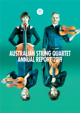 Australian String Quartet Annual Report 2019