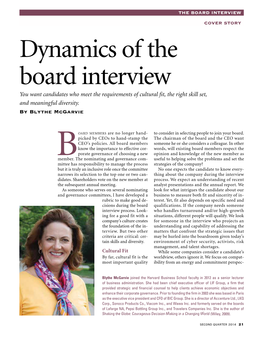 Dynamics of the Board Interview You Want Candidates Who Meet the Requirements of Cultural Fit, the Right Skill Set, and Meaningful Diversity